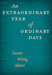 An Extraordinary Year of Ordinary Days 