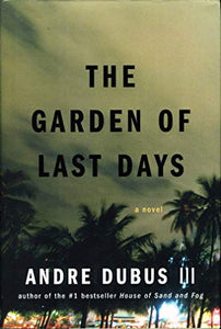 The Garden of Last Days 