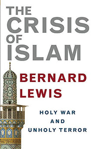 The Crisis of Islam 