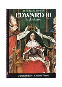 Life and Times of Edward III 