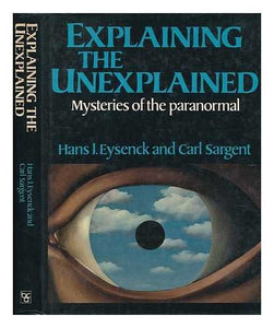 Explaining the Unexplained 