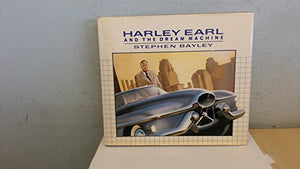 Harley Earl and the Dream Machine 