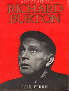 A Portrait of Richard Burton 