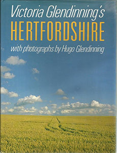 Victoria Glendinning's Hertfordshire 