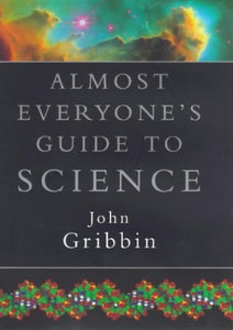 Almost Everyone's Guide to Science 