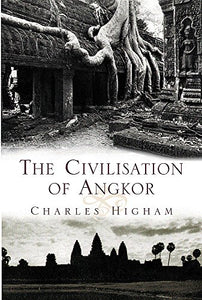 The Civilization of Angkor 