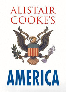 Alistair Cooke's America 