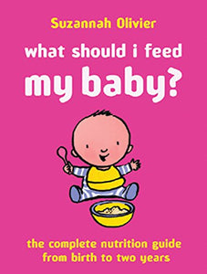 What Should I Feed My Baby? 