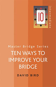 Ten Ways To Improve Your Bridge 