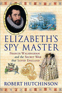 Elizabeth's Spy Master 