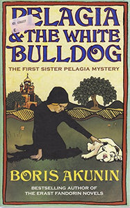 Pelagia and the White Bulldog 