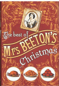 The Best Of Mrs Beeton's Christmas 