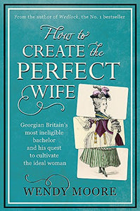 How to Create the Perfect Wife 