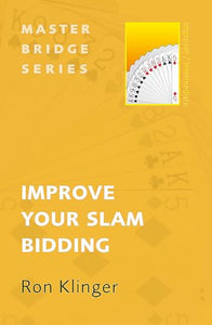 Improve Your Slam Bidding 