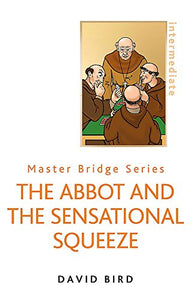 The Abbot and the Sensational Squeeze 