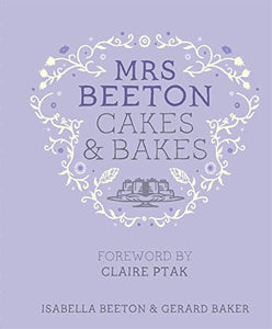 Mrs Beeton's Cakes & Bakes 