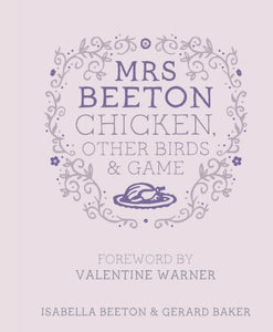 Mrs Beeton's Chicken Other Birds and Game 