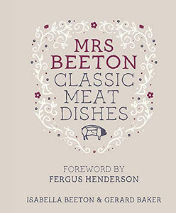 Mrs Beeton's Classic Meat Dishes 