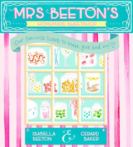 Mrs Beeton's Homemade Sweetshop 