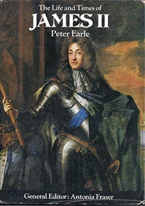 Life and Times of James II 