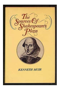 The Sources of Shakespeare's Plays 