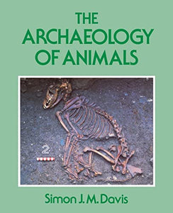 The Archaeology of Animals 