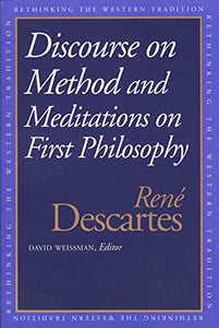 Discourse on the Method and Meditations on First Philosophy 