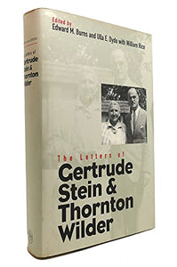 The Letters of Gertrude Stein and Thornton Wilder 