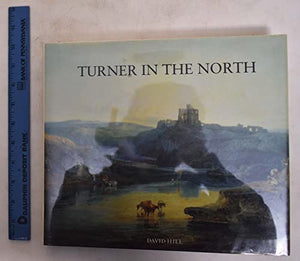 Turner in the North 