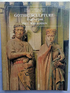 Gothic Sculpture, 1140-1300 