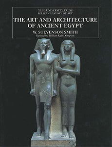 The Art and Architecture of Ancient Egypt 