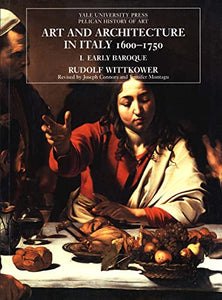 Art and Architecture in Italy, 1600–1750 