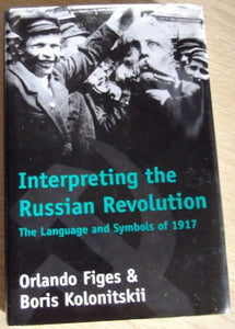 Interpreting the Russian Revolution 