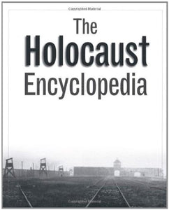 The Holocaust Encyclopedia 