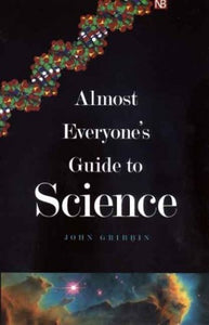 Almost Everyone's Guide to Science 