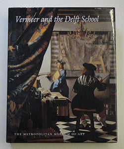 Vermeer and the Delft School 