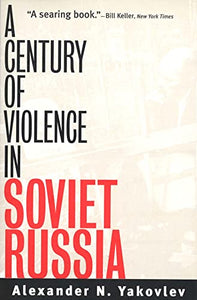 A Century of Violence in Soviet Russia 