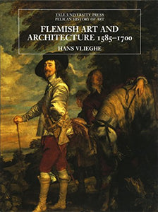 Flemish Art and Architecture, 1585–1700 