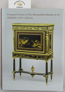 European Furniture in the Metropolitan Museum of Art 