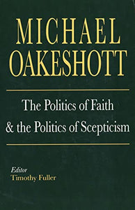 The Politics of Faith and the Politics of Scepticism 