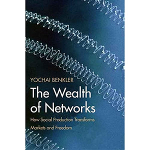 The Wealth of Networks 