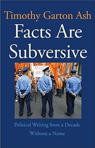 Facts Are Subversive 