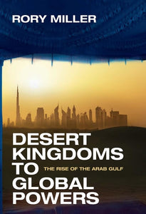 Desert Kingdoms to Global Powers 