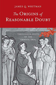 The Origins of Reasonable Doubt 