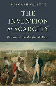 The Invention of Scarcity 