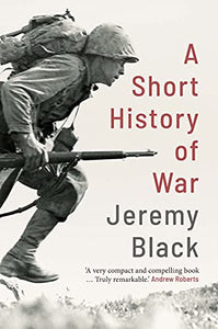 A Short History of War 