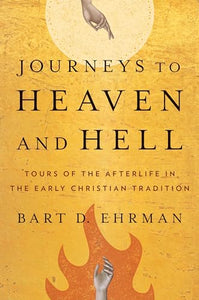 Journeys to Heaven and Hell 