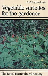 Vegetable Varieties for the Gardener 