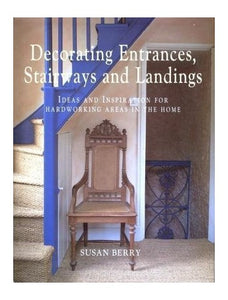 Decorating Stairways, Landings and Halls 