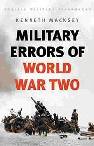 Military Errors Of World War Two 